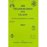 400 Trademarks on Glass ~ Arthur Peterson
