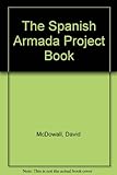 The Spanish Armada : project book