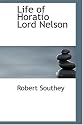 Life of Horatio Lord Nelson