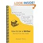 How to be a Writer: Secrets from the Inside