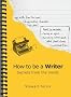 How to be a Writer: Secrets from the Inside