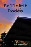 Bullshit Rodeo