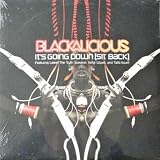 Blackalicious - Its Going Down: Featuring Lateef Keke Wyatt and Talib Kweli