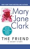 The Friend: A Short Story