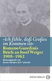 Ich fühle, daß Großes im Kommen ist: Romano Guardinis Briefe an Josef Weiger (1908-1962)