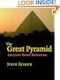 The Great Pyramid: Ancient Egypt Revisited