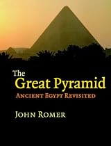 The Great Pyramid: Ancient Egypt Revisited