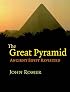 The Great Pyramid: Ancient Egypt Revisited