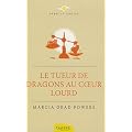 Le Tueur de dragons au coeur lourd