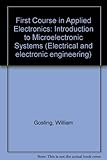 A first course in applied electronics : an introduction to microelectronic systems