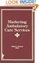 Marketing Ambulatory Care Services