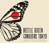Beetle Queen Conquers Tokyo Original Soundtrack