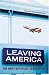 Leaving America: The New Expatriate Generation