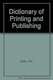 Dictionary of printing and publishing
