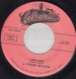LAST KISS 7 INCH (7" VINYL 45) US COLLECTABLES 0