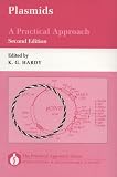 Plasmids: A Practical Approach (The Practical Approach, No 138)