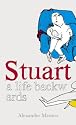 Stuart: A Life Backwards
