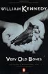 Very Old Bones (Contemporary American Fiction)