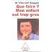 Que faire ? Mon enfant est trop gros