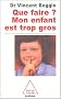 Que faire ? Mon enfant est trop gros