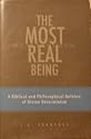 The Most Real Being: A Biblical and Philosophical Defense of Divine Determinism