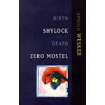 The Birth of Shylock and the Death of Zero Mostel: Diary of a Play 1973 to 1980 book cover