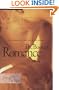 The Book of Romance: What Solomon Says About Love, Sex, and Intimacy