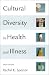 Books : Cultural Diversity in Health and Illness/Culture Care: Guide to Heritage Assessment Health (Cultural Diversity in Health & Illness (Spector))