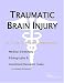 Book Traumatic Brain Injury - A Medical Dictionary, Bibliography, and Annotated Research Guide to Internet References