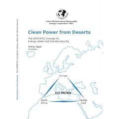 Clean Power from Deserts: The DESERTEC Concept for Energy, Water and Climate Security