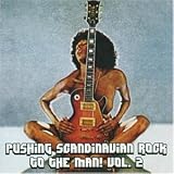 Pushing Scandinavian Rock to the Man! Vol. 2