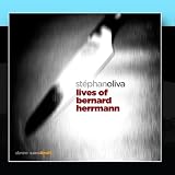 Lives Of Bernard Herrmann