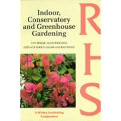 Indoor, Conservatory and Greenhouse Gardening (Wisley Gardening Companion S.)