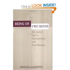 Being of Two Minds: The Vertical Split in Psychoanalysis and Psychotherapy