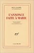 L'annonce faite a marie (mystere en quatre actes et un prologue