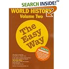 Click here to buy World History the Easy Way Volume Two (Easy Way Series) by  Charles A. Frazee.