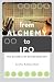 From Alchemy to IPO The Business of Biotechnology