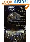 Grail Knights of North America:  On the Trail of the Grail
