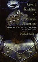 Grail Knights of North America: On the Trail of the Grail