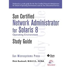 Sun Certified Network Administrator for Solaris 8 Study Guide. (Sun Microsystems Press) (Taschenbuch)