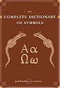 The Complete Dictionary of Symbols