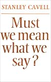 Books : Must We Mean What We Say?: A Book of Essays