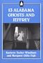 13 Alabama Ghosts and Jeffrey (Jeffrey Books)