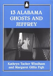 13 Alabama Ghosts and Jeffrey (Jeffrey Books)
