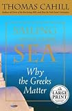 Books : Sailing the Wine-Dark Sea: Why the Greeks Matter (Random House Large Print) (Random House Large Print (Paper))