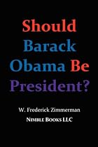 Should Barack Obama Be President? DREAMS FROM MY FATHER, AUDACITY OF HOPE, ... Obama in '08?