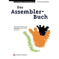 Das Assembler-Buch . Grundlagen und Hochsprachenoptimierung