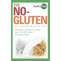 The No-Gluten Cookbook: Delicious Recipes to Make Your Mouth Waterall gluten-free (Healthy Plate)