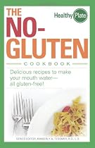 The No-Gluten Cookbook: Delicious Recipes to Make Your Mouth Waterall gluten-free!