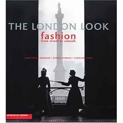 The London Look: Fashion from Street to Catwalk